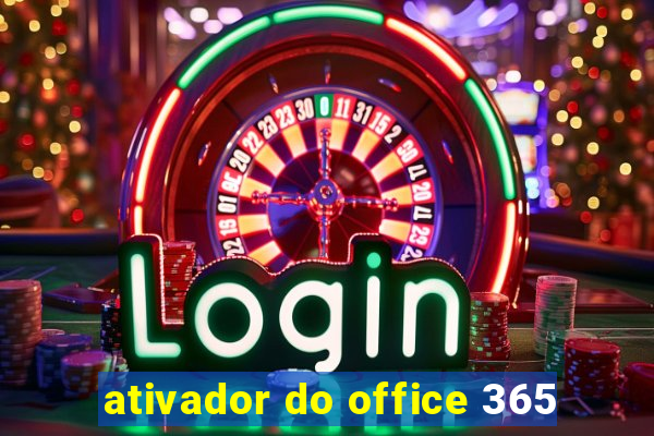 ativador do office 365